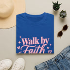 Faith Graphic T-Shirt — "Walk by Faith" Inspirational Christian Tee